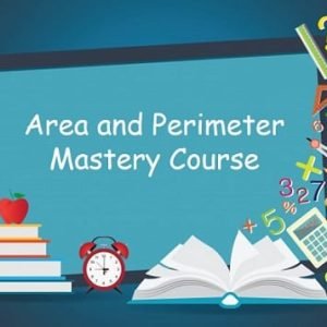 area and perimeter mastery course